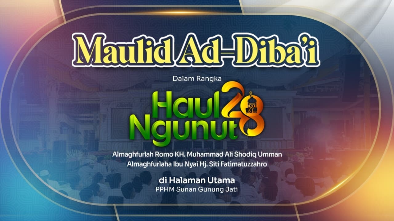 MAULID DIBA' - DALAM RANGKA HAUL NGUNUT 2026