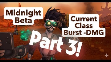 Midnight Beta - Every Class Burst DMG - Part 3