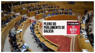 Pleno do Parlamento de Galicia o 24 de marzo de 2021 sesión da mañá