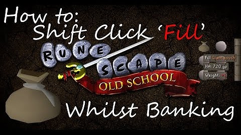 OSRS: How to shift click 