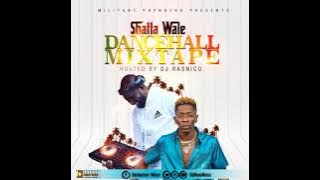 SHATTA WALE DANCEHALL MIXTAPE HOSTED BY DJ RASNICO