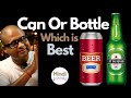 Can Beer or Bottle beer? Which is Best | सबसे अच्छा क्या है Bottle or Can Beer | Cocktails India