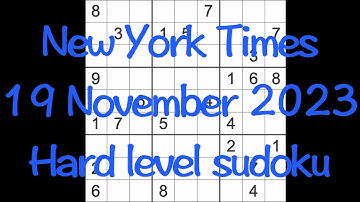 Sudoku solution – New York Times 19 November 2023 Hard level