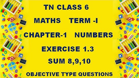 Class 6 Maths Chapter 1 Numbers Exercise 1.3 Term 1 | sum 8 to 10 | 6th Maths Chapter 1 Exercise 1.3