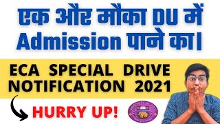 DU ECA Special Drive Notification 2021 || DU Admission 2021 ||