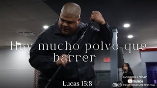 There's a Lot of Dust to Sweep Up | Pastor Jonathan Rivera