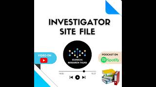 Investigator Site File in Clinical Trials