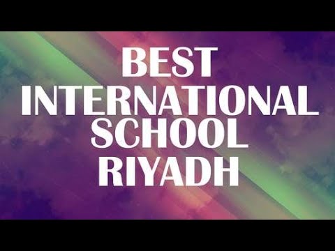 International School in Riyadh, Saudi Arabia
