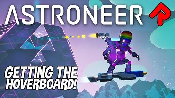 The New Hoverboard is Awesome! | Astroneer Jet-Powered Update gameplay
