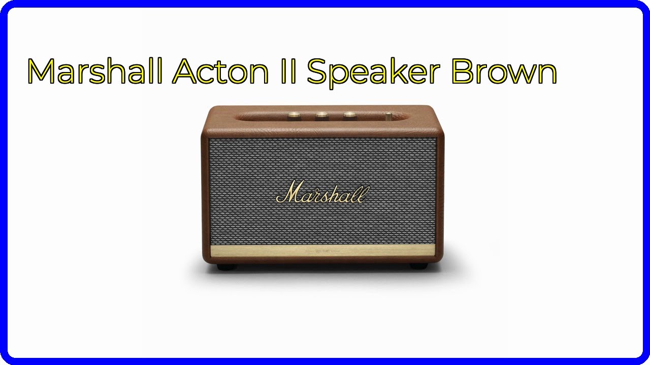Marshall ブラウン Acton2 REVIEW (2025): Marshall Acton II Speaker Brown. ESSENTIAL