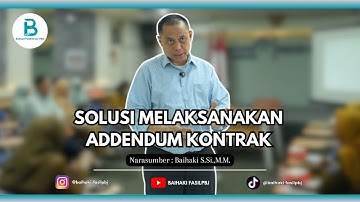 Solusi Melaksanakan Addendum Kontrak #fyp #pengadaanbarangjasa #kontrak