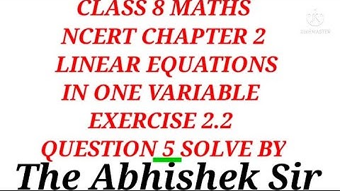 Q. -2 Solve From Chapter 2 LINEAR EQUATIONS IN ONE VARIABLE Ex.- 2.2 Class 8 Maths/ The Abhishek Sir