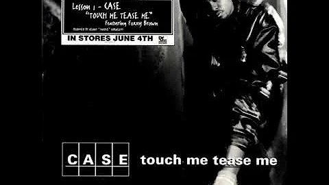 Case - Touch Me Tease Me (Instrumental)