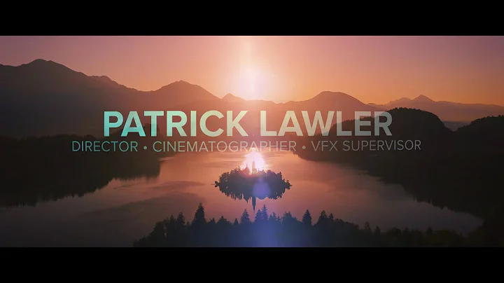 Patrick Lawler | Director, Cinematographer, VFX Su...