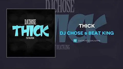 DJ Chose & Beat King Thick Slowed & chopped