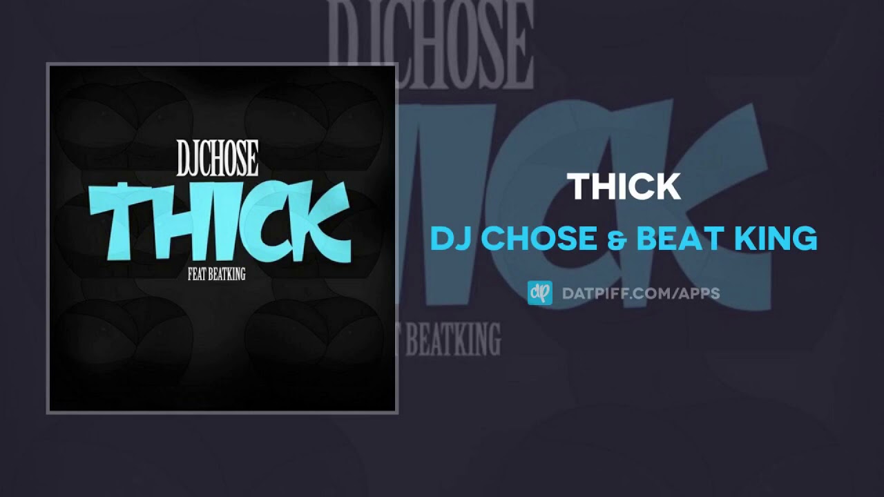 DJ Chose & Beat King Thick Slowed & chopped