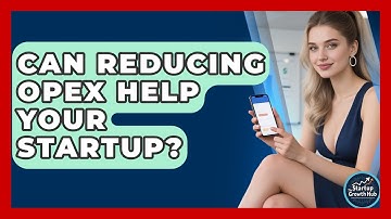 Can Reducing OpEx Help Your Startup? - The Startup Growth Hub