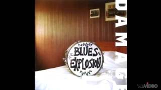 The Jon Spencer Blues Explosion - Blowin&#39; my mind