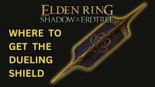 ELDEN RING DLC How to Get the Dueling Shield - Dueling Shield Location