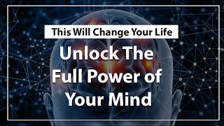 Unlock The Full Power of Your Mind - Dr Joe Dispenza