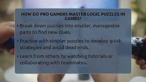 How Do Pro Gamers Master Logic Puzzles In Games? - Video Gamers Vault