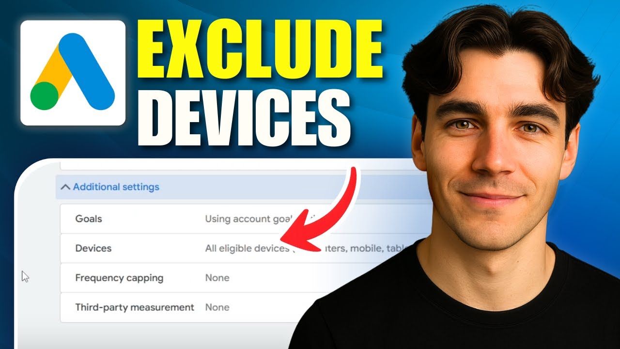 How To Exclude Devices On Google Ads (Tutorial 2026)
