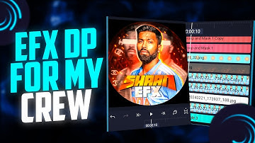 Special EFX Dp for my Crew💥❤ | Efx dp editing tamil | Shaan Tuts