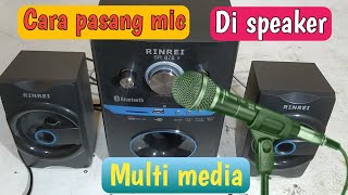 Cara pasang mic ke speaker actip multimedia