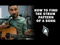 How To Find The Strum Pattern For A Song On Your Own | HOW TO PLAY Q&A Ep. 2 | Guitar Lessons