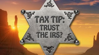 Details Tax Tip: Can You Rely on the IRS Update