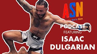 UFC 299 Recap ft. MMA's Hottest Prospect Isaac Dulgarian: ASN Podcast
