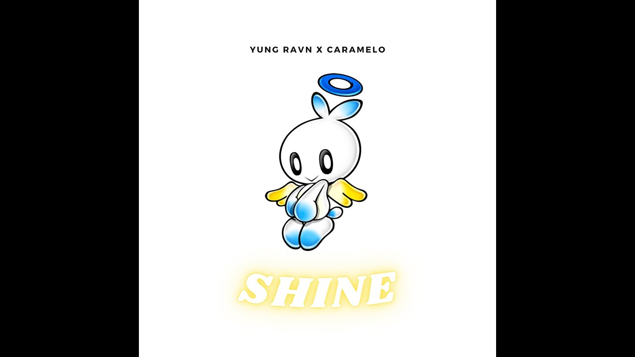 "Shine" Yung Ravn X Caramelo Prod. Yung Ravn