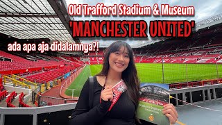 KELILING OLD TRAFFORD STADIUM! KETEMU PEMAINNYA GAK YA?