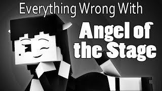 Everything Wrong With Angel Of The Stage In 10 Minutes Or Less