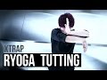 TUTTING DANCE | RYOGA from XTRAP タットダンス