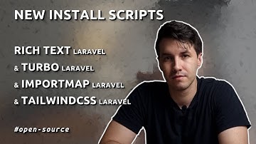 New Install Scripts for Rich Text Laravel, Turbo Laravel, Importmap Laravel, and TailwindCSS Laravel