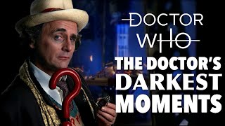 Doctor Who | The Doctor's Darkest Moments of All Time