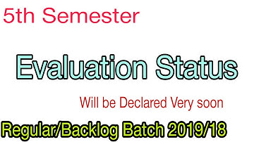 5th semester Evaluation status Regular/Backlog Batch 2019/18