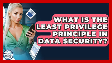 What Is The Least Privilege Principle In Data Security? - Docs and Sheets Pro