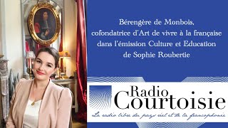 Politesse et bonnes manières - Bérengère de Monbois & Sophie Roubertie sur Radio Courtoisie