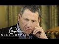 Lance Armstrong on Telling His Son the Truth | Oprah's Next Chapter | Oprah Winfrey Network