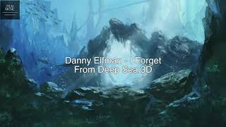 Danny Elfman - I Forget (Deep Sea 3D OST)