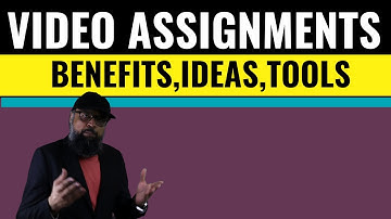 Benefits of Video Assignments for Students [Tools & Ideas]
