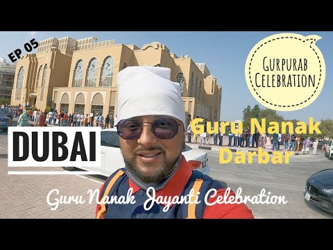 Guru Nanak Darbar Dubai | Guru Nanak Jayanti  Celebration in Dubai | Gurpurab in Dubai | Ibn Battuta