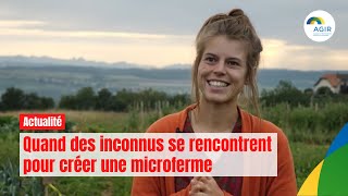 Quand Des Inconnus Se Rencontrent Pour Créer Une Microferme