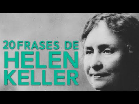 20 Frases de Helen Keller | Una historia de superación