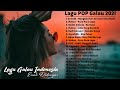 TOP Lagu POP Galau Indonesia Terbaru & Terpopuler 2021 || Nadin Amizah, Mahen, Anneth, Repvblik