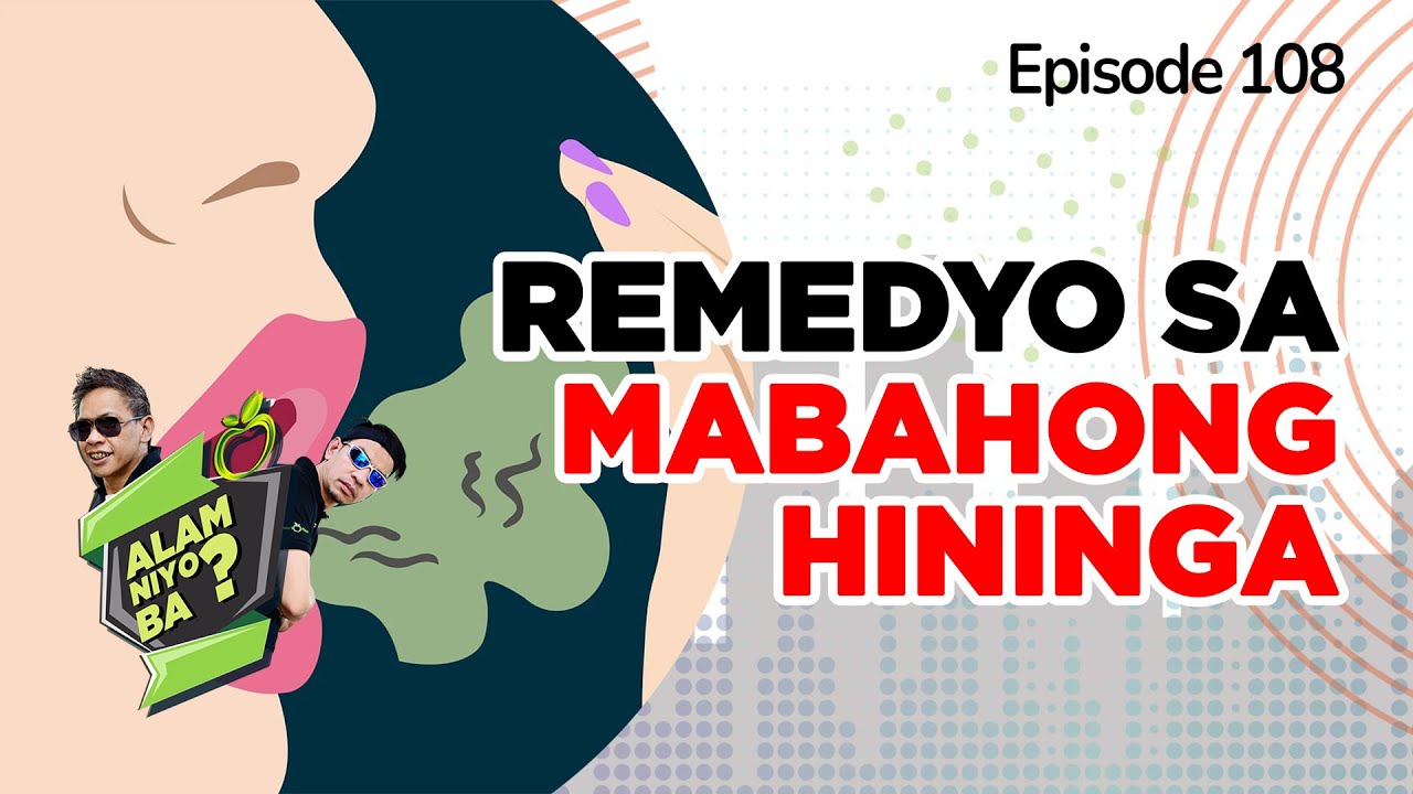 Alam Niyo Ba? Episode 108 | Home Remedies for Bad Breath