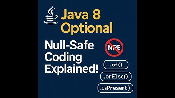 Java 8 Optional Explained | Must-Know Methods for Clean & Null-Safe Code