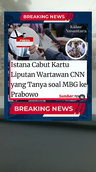 ISTANA CABUT KARTU WARTAWAN CNN